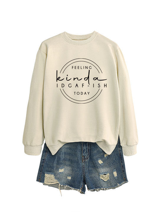 Felling IDGAF-ish Sweater