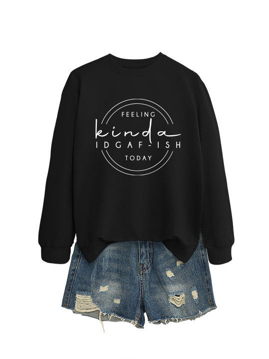 Felling IDGAF-ish Sweater