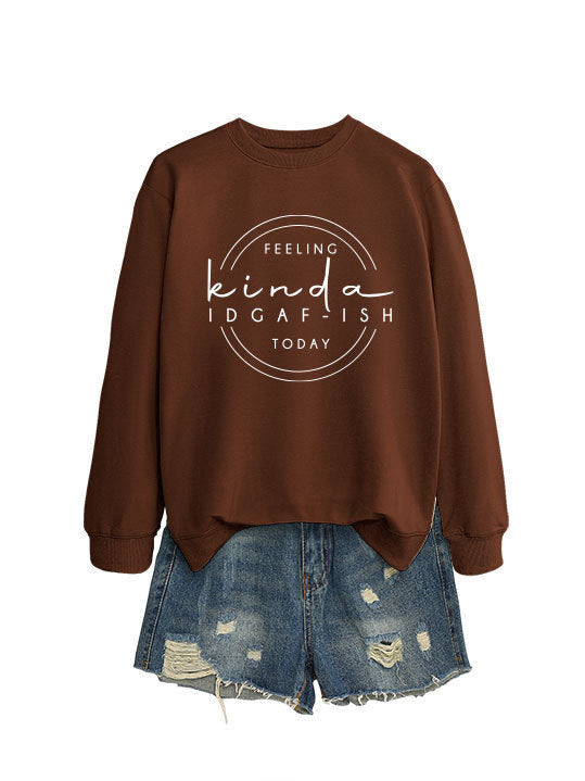 Felling IDGAF-ish Sweater